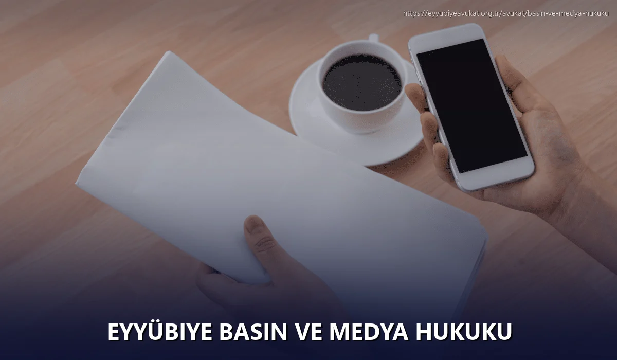 Eyyübiye Basın ve Medya Hukuku