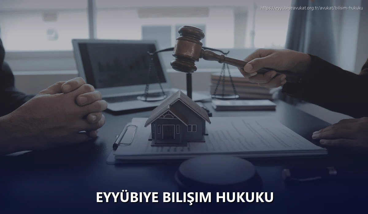 Eyyübiye Bilişim Hukuku
