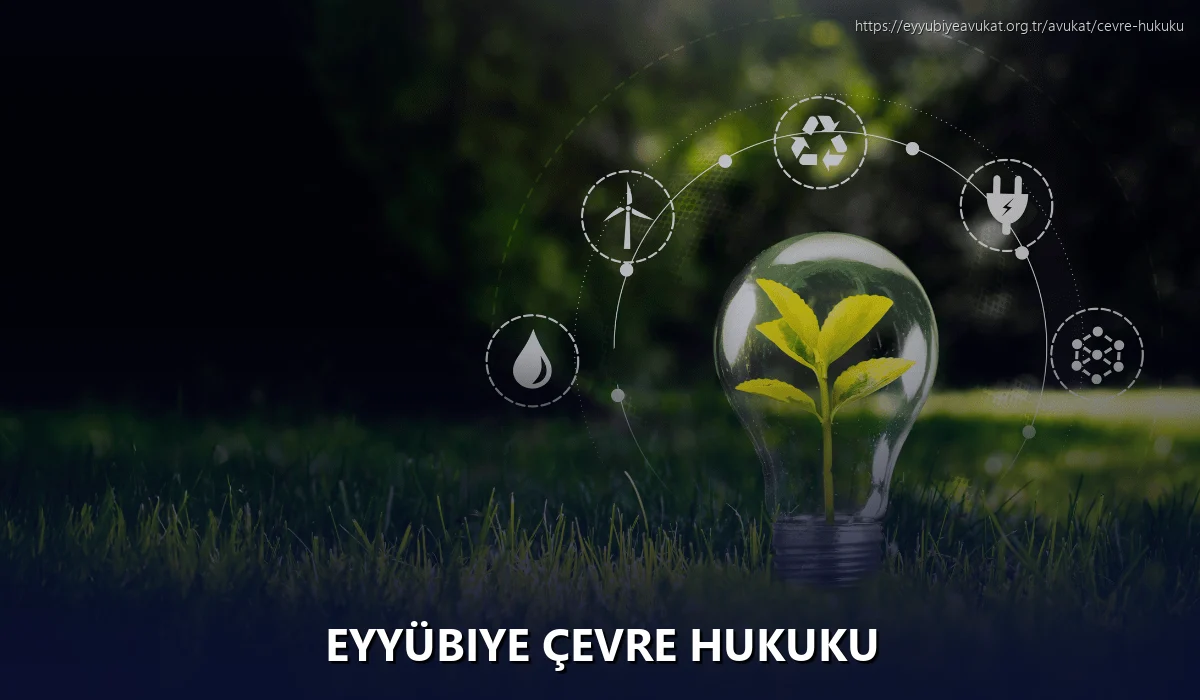 Eyyübiye Çevre Hukuku