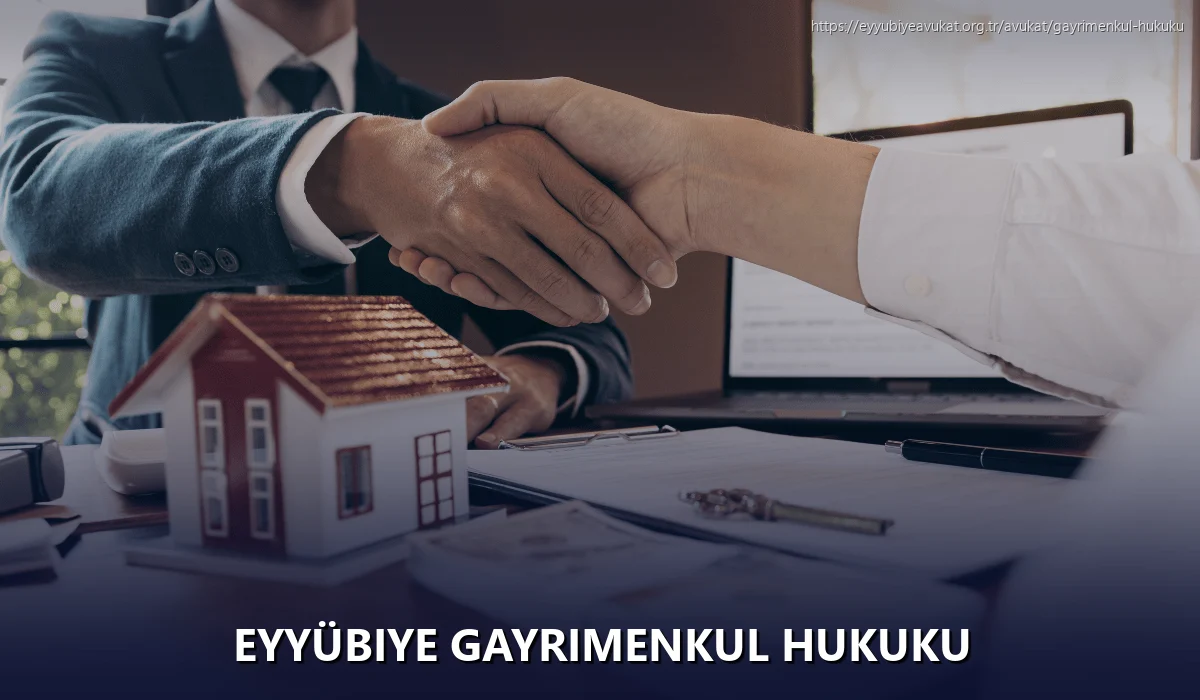 Eyyübiye Gayrimenkul Hukuku