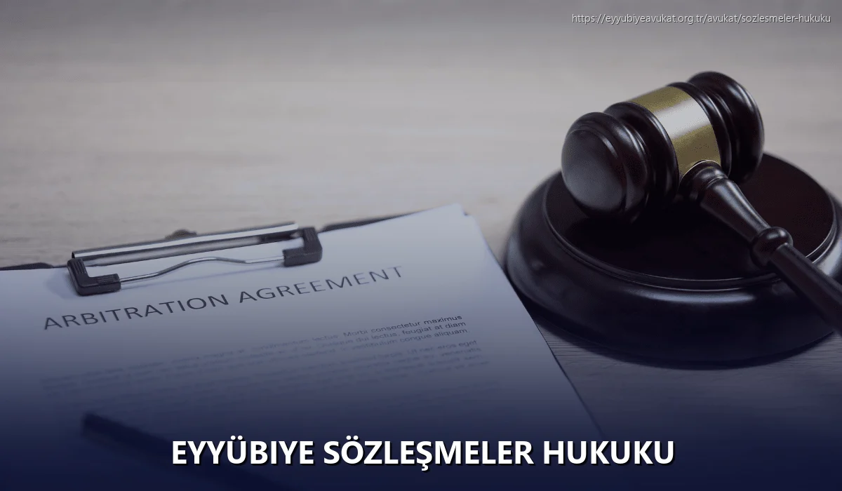 Eyyübiye Sözleşmeler Hukuku